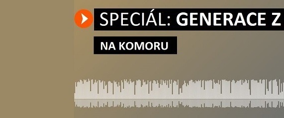 SPECIÁL NA KOMORU: GENERACE Z